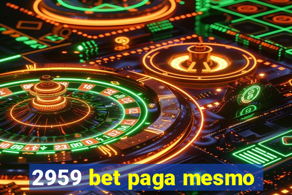 2959 bet paga mesmo